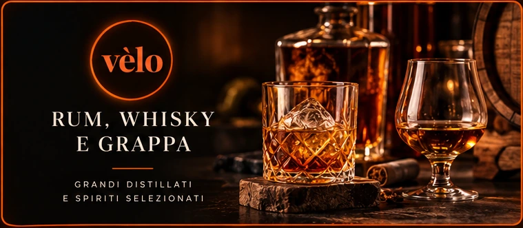 Rum, Whisky e Grappa · selezione vèlo